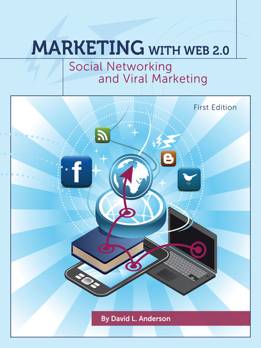 Title details for Marketing With Web 2.0 by David L. Anderson - Available